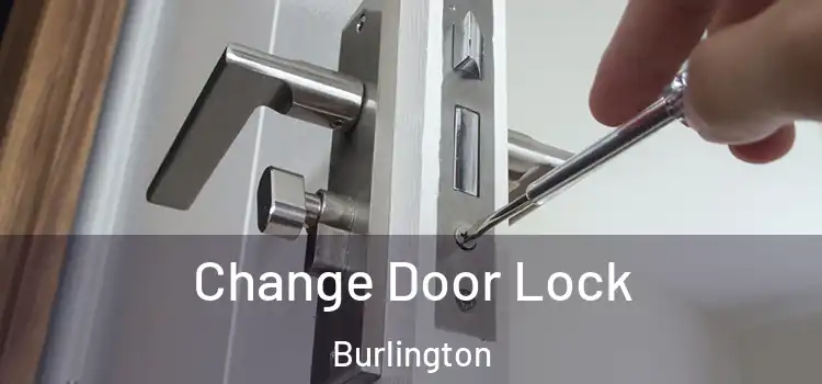  Change Door Lock Burlington